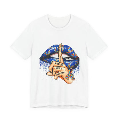 Autism Awareness Graphic Tee – “Don’t Judge What You Don’t Understand” Shirt | Neurodiversity Acceptance T-Shirt